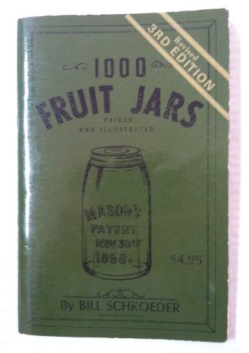 One Thousand Fruit Jars Priced