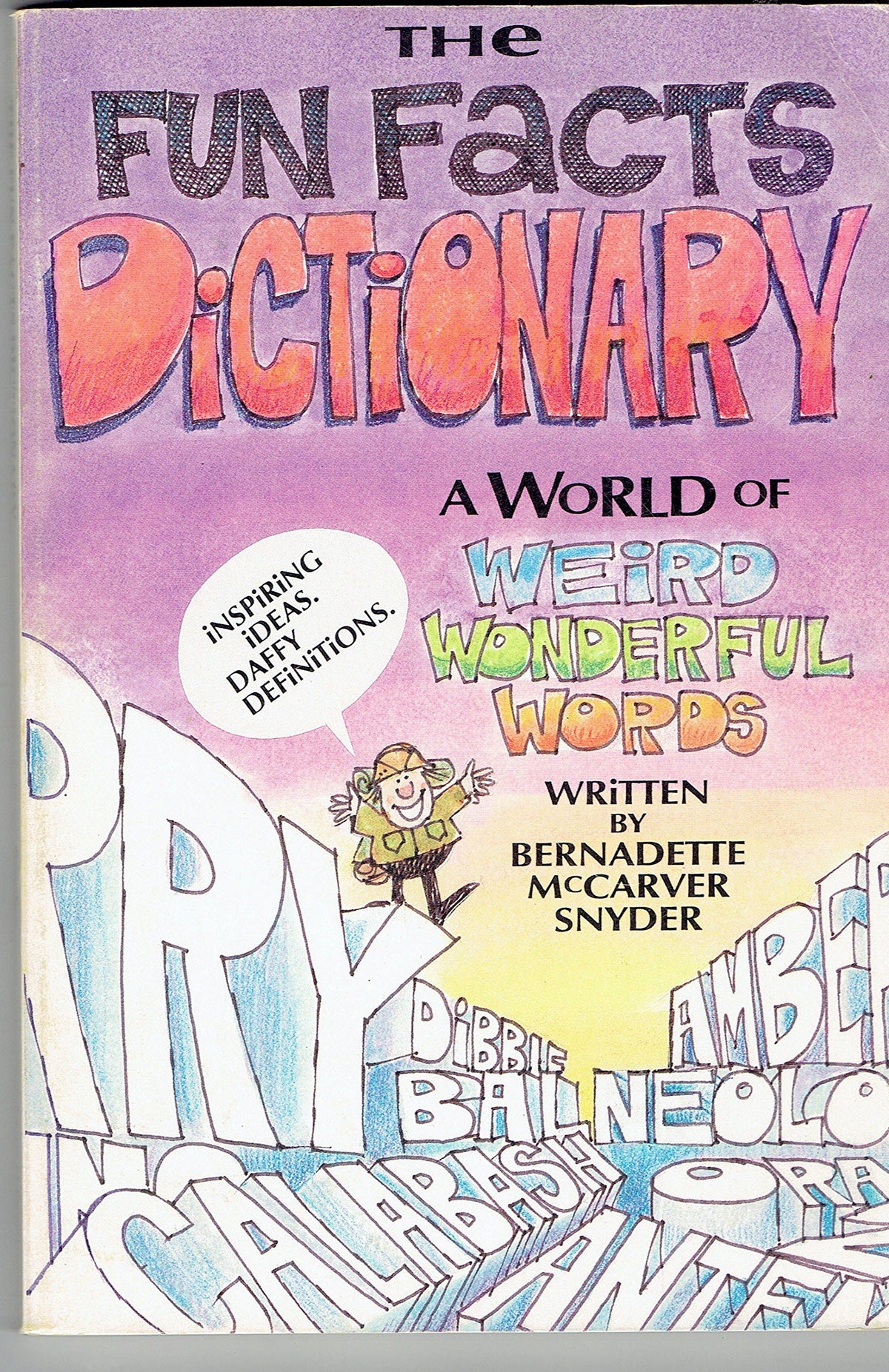 The Fun Facts Dictionary: A World of Weird and Wonderful Words