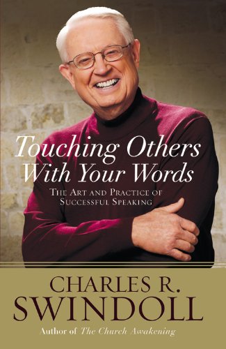 Touching Others With Your Words: The Art and Practice of Successful Speaking