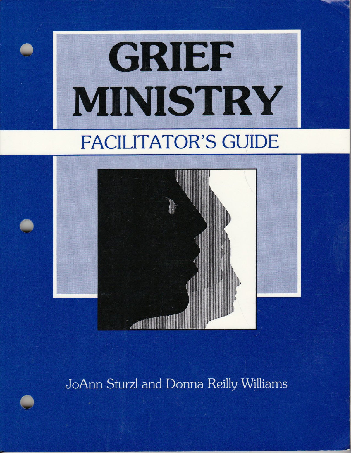 Grief Ministry Facilitator's Guide