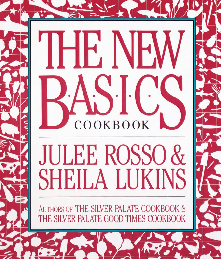The New Basics Cookbook - 1900