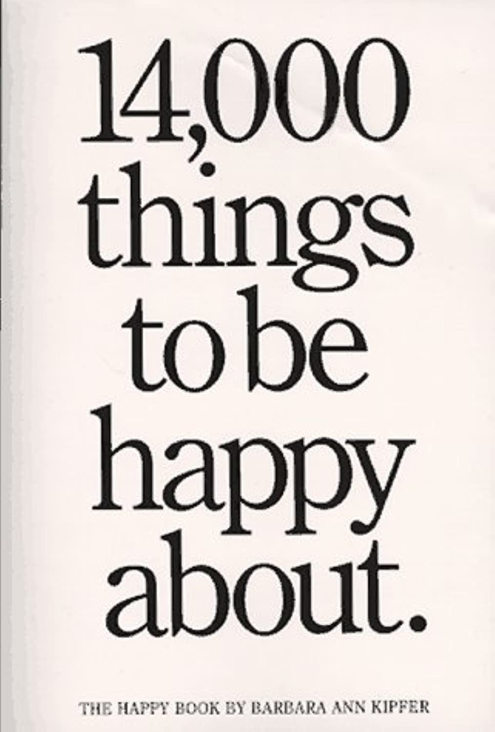 14,000 Things to Be Happy About