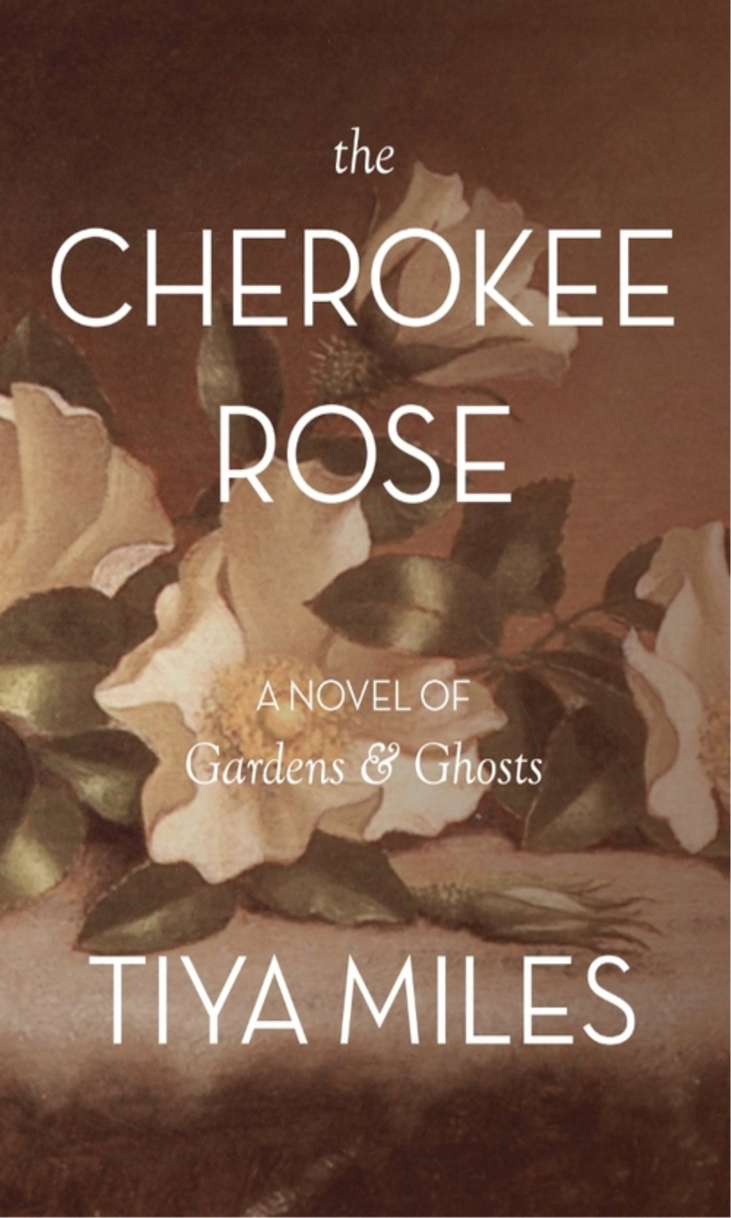 The Cherokee Rose: A Novel of Gardens and Ghosts - 4659