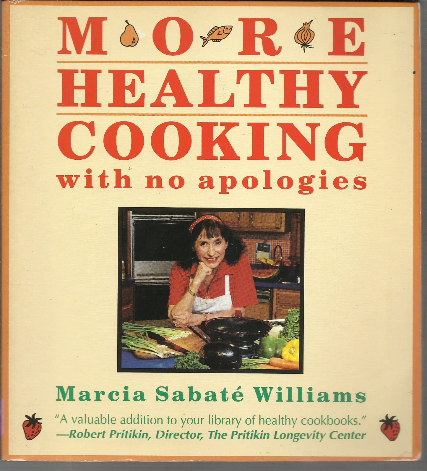 More Healthy Cooking With No Apologies - 9675