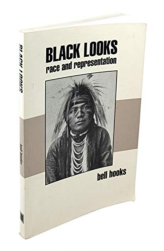 Black Looks: Race and Representation
