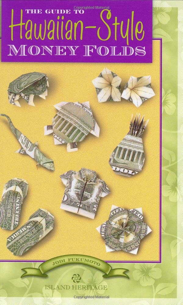The Guide to Hawaiian-Style Money Folds - 5474