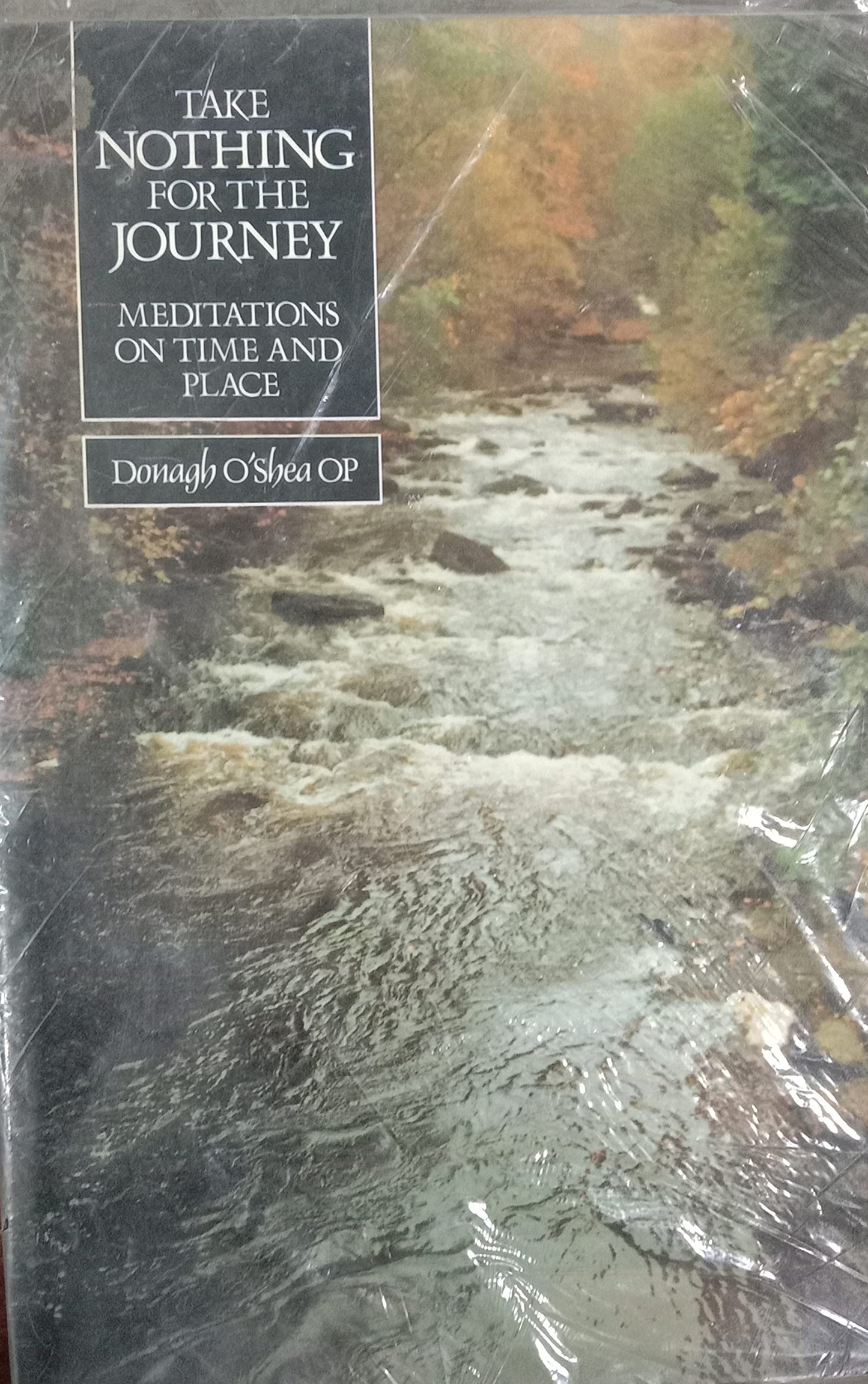 Take Nothing for the Journey: Meditations on Time and Place