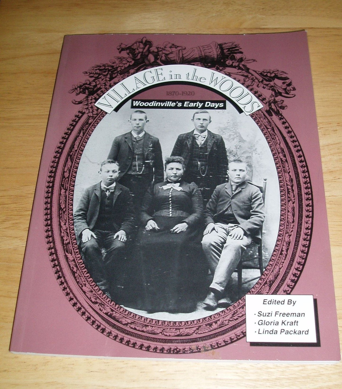 Village in the Woods: Woodinville's Early Days 1870 - 1920