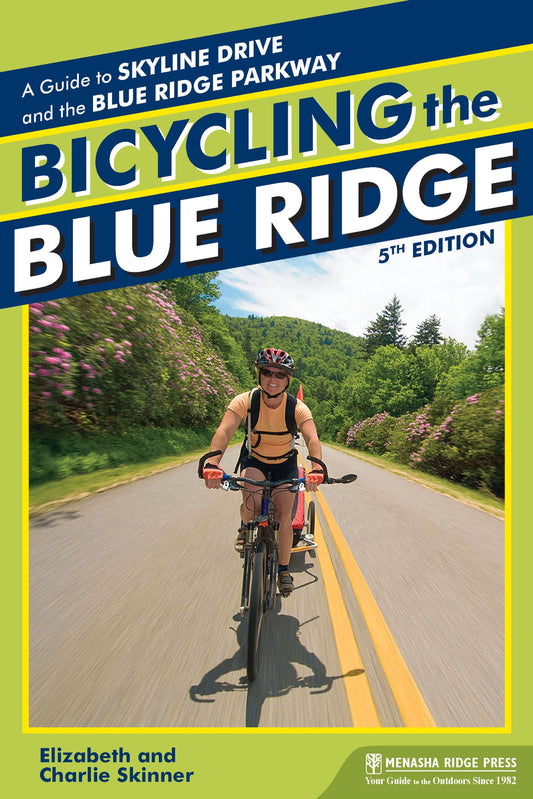 Bicycling the Blue Ridge: A Guide to the Skyline Drive and the Blue Ridge Parkway - 8984