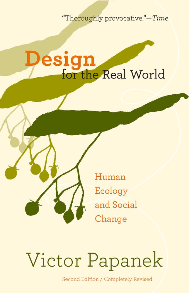 Design for the Real World: Human Ecology and Social Change - 1712
