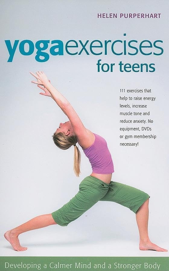 Yoga Exercises for Teens: Developing a Calmer Mind and a Stronger Body (SmartFun Activity Books)