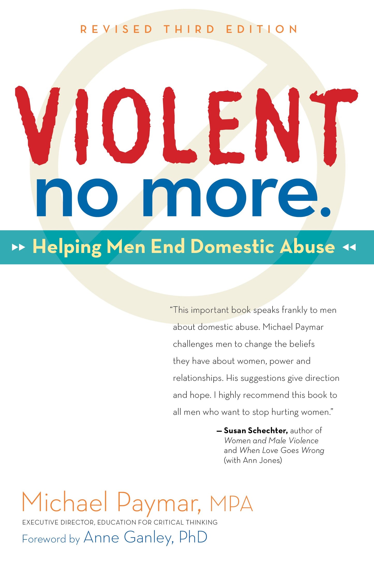 Violent No More: Helping Men End Domestic Abuse, Third ed. - 460