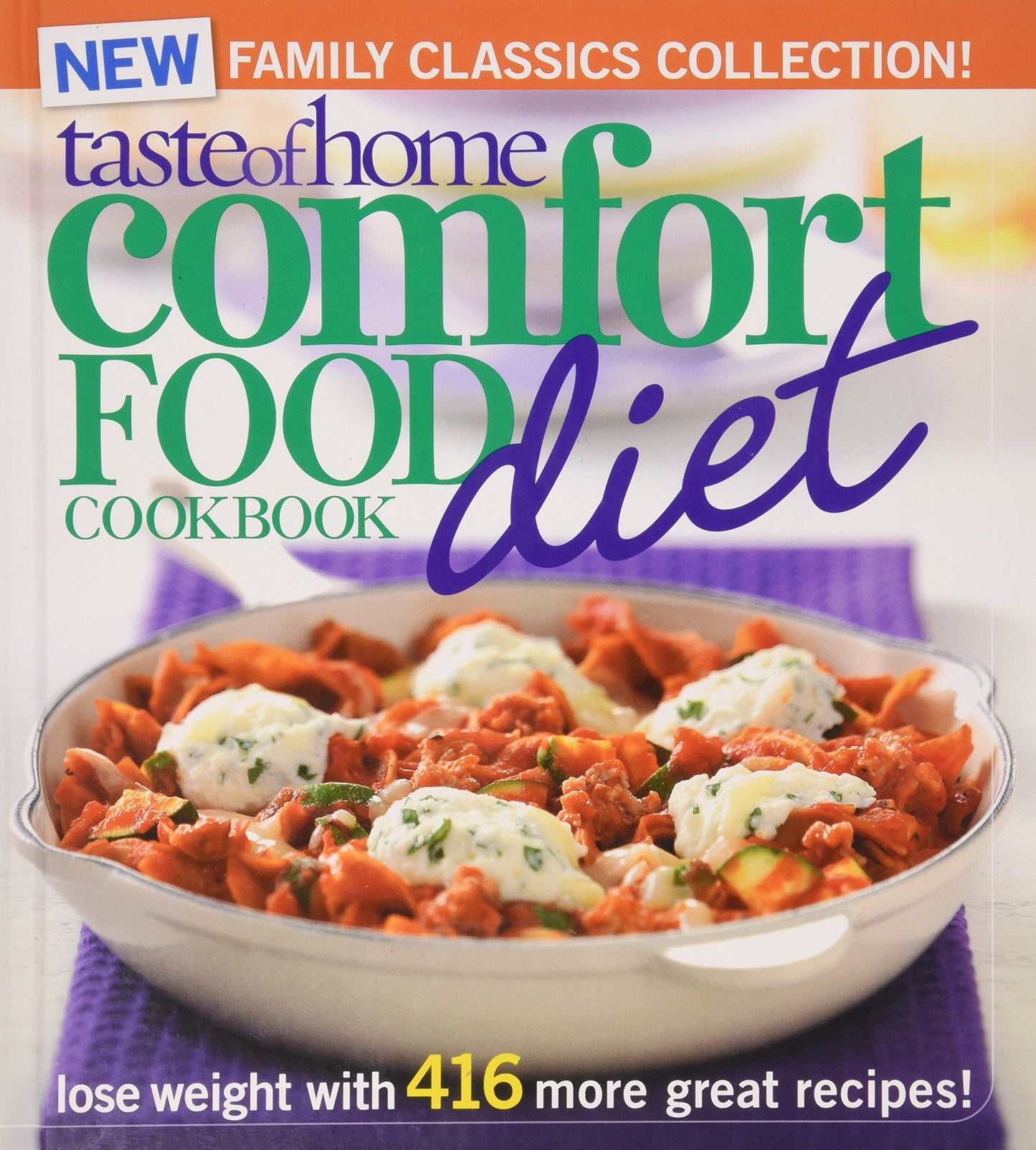 Taste of Home Comfort Food Diet Cookbook (New Family Classics Collection)