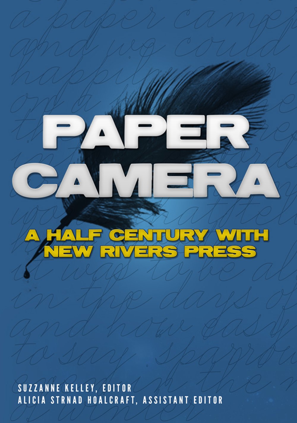 Paper Camera: A Half Century with New Rivers Press