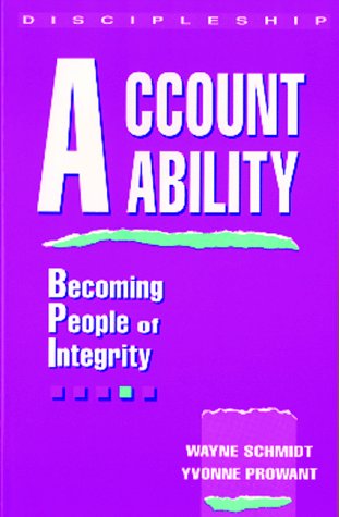 Accountability: Becoming People of Integrity