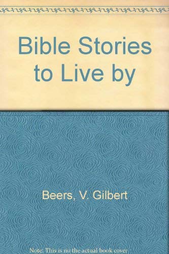 Bible Stories to Live by