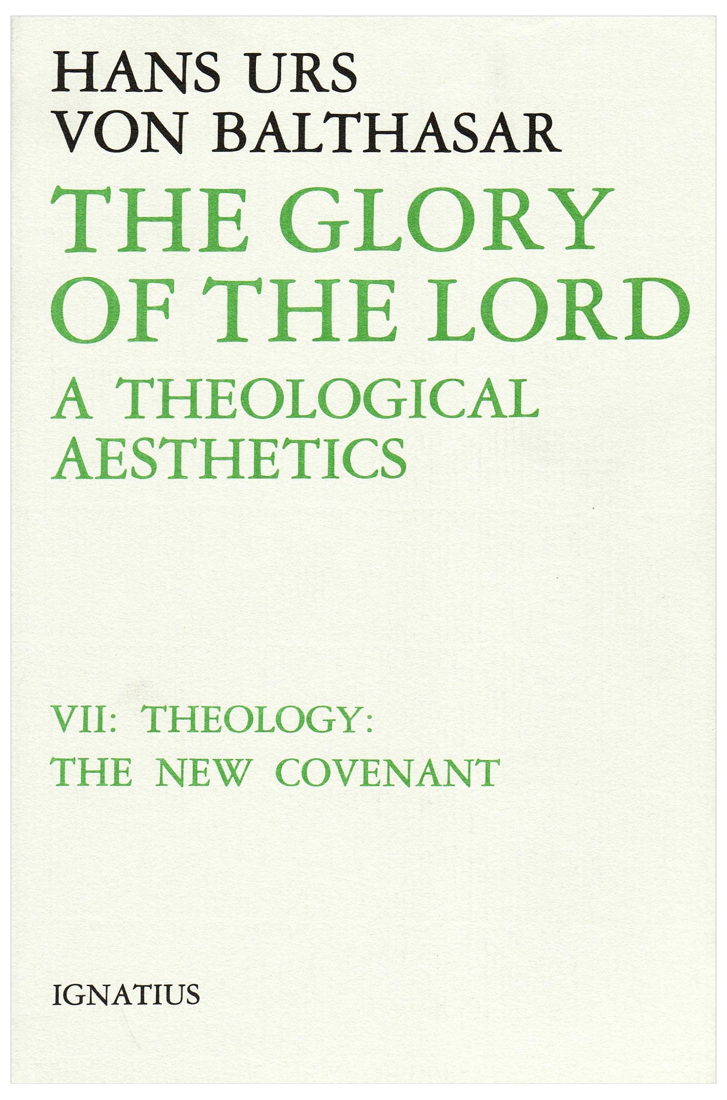 The Glory of the Lord: A Theological Aesthetics (Volume 7)