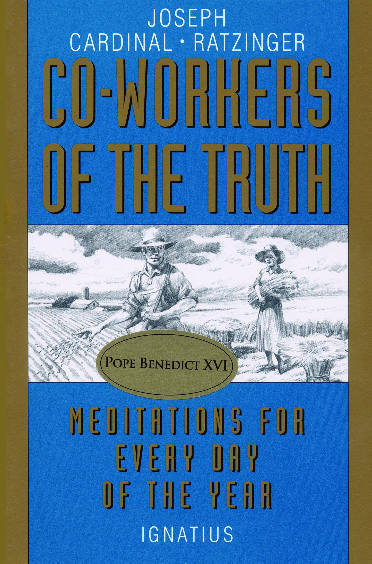 Co-Workers of the Truth: Meditations for Every Day of the Year