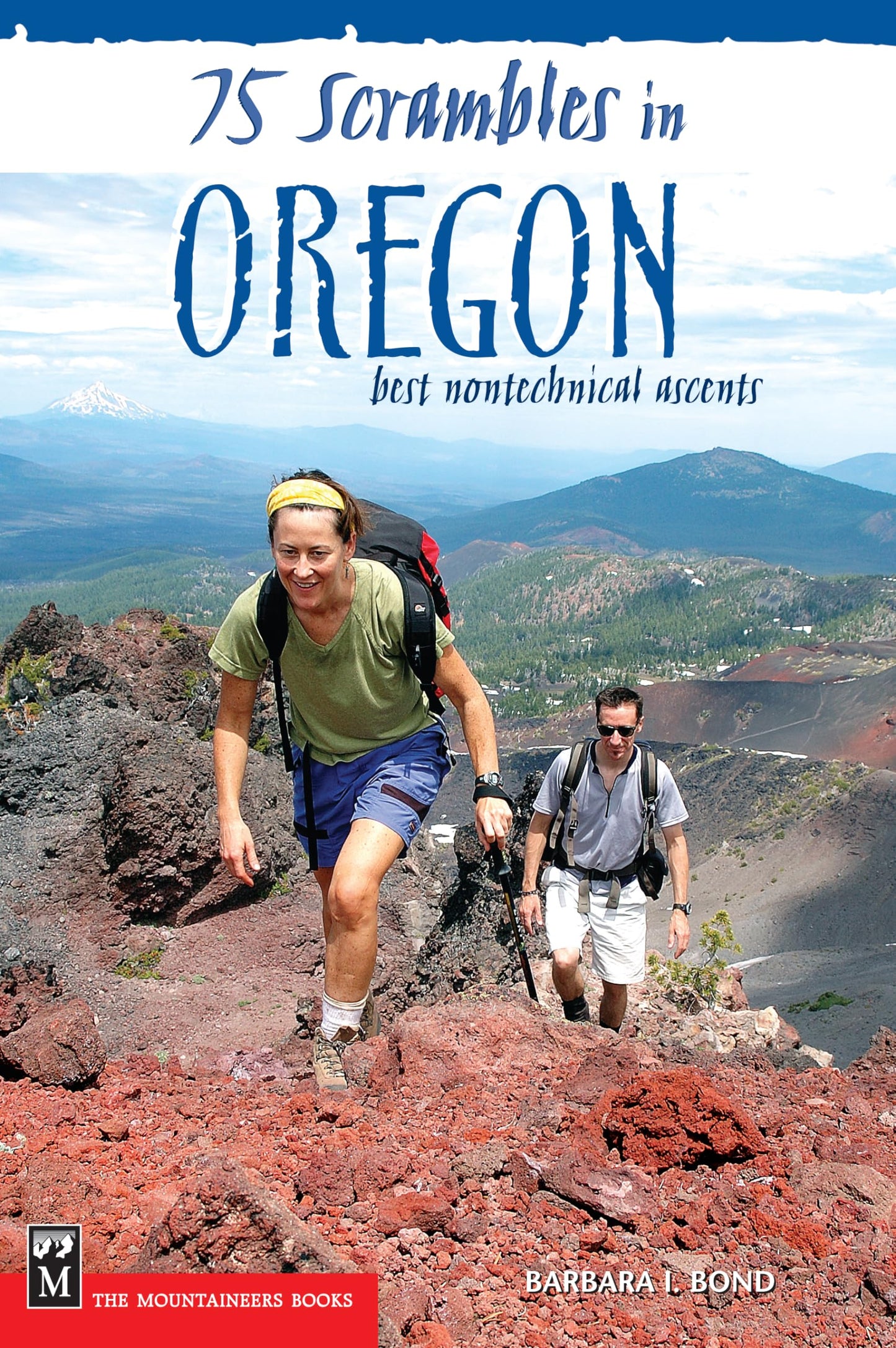 75 Scrambles in Oregon: Best Non-technical Ascents