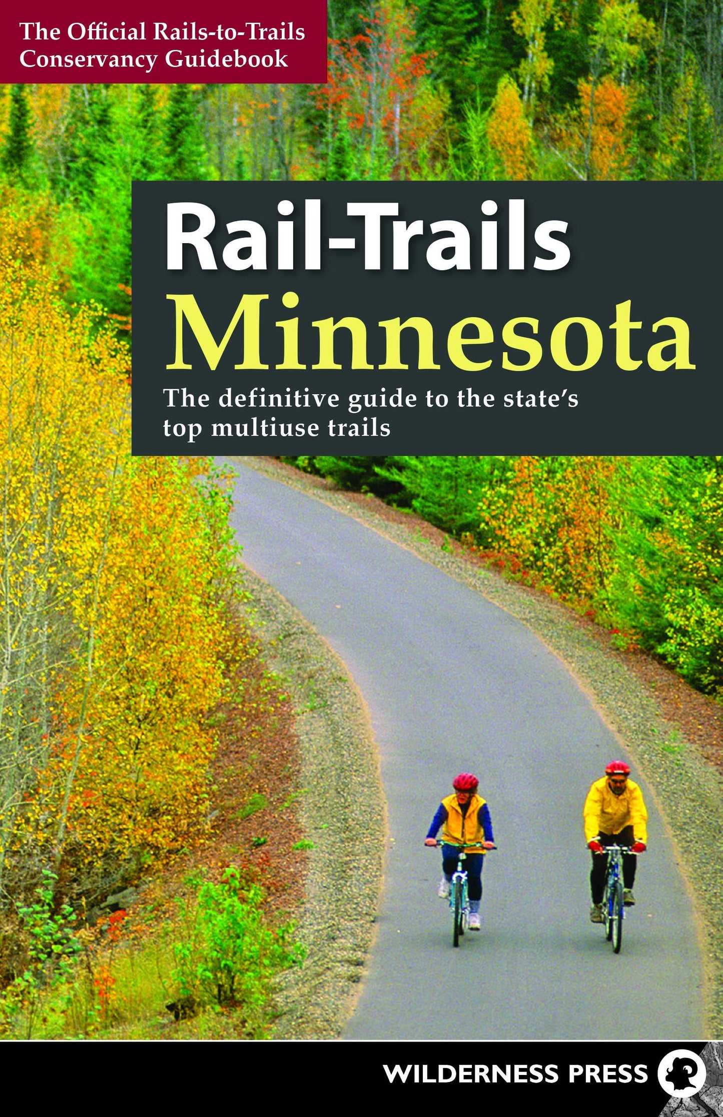Rail-Trails Minnesota: The definitive guide to the state's best multiuse trails - 9570