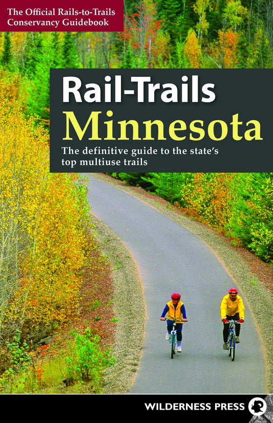 Rail-Trails Minnesota: The definitive guide to the state's best multiuse trails - 4535