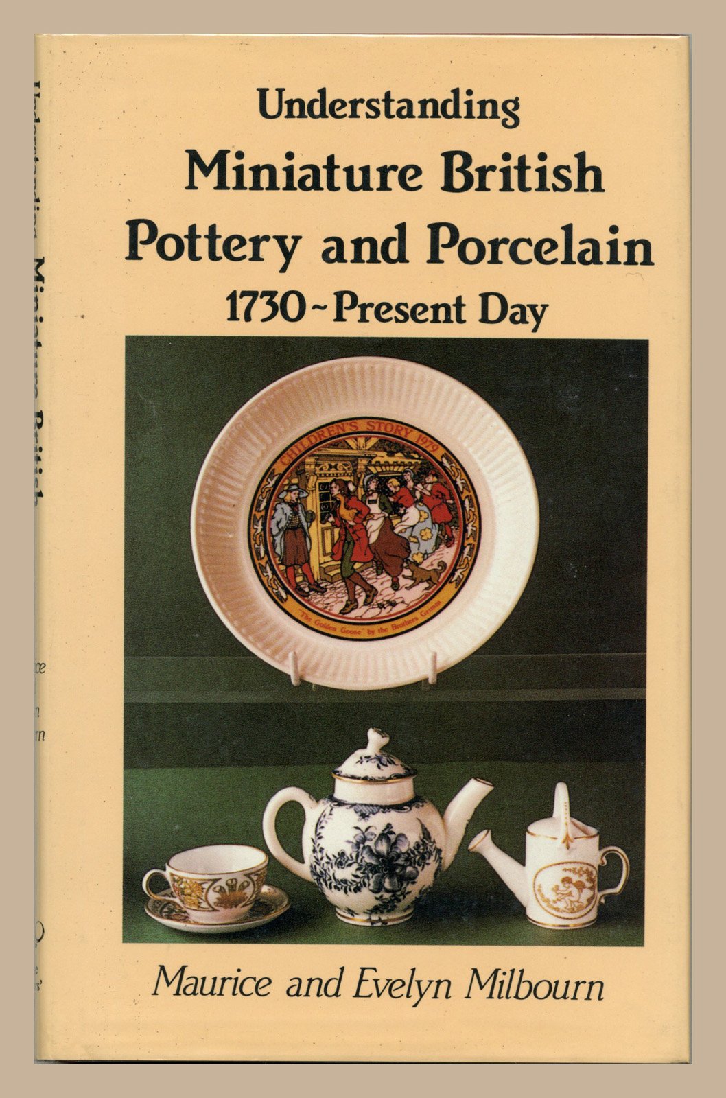 Understanding Miniature British Pottery and Porcelain 1730-Present Day