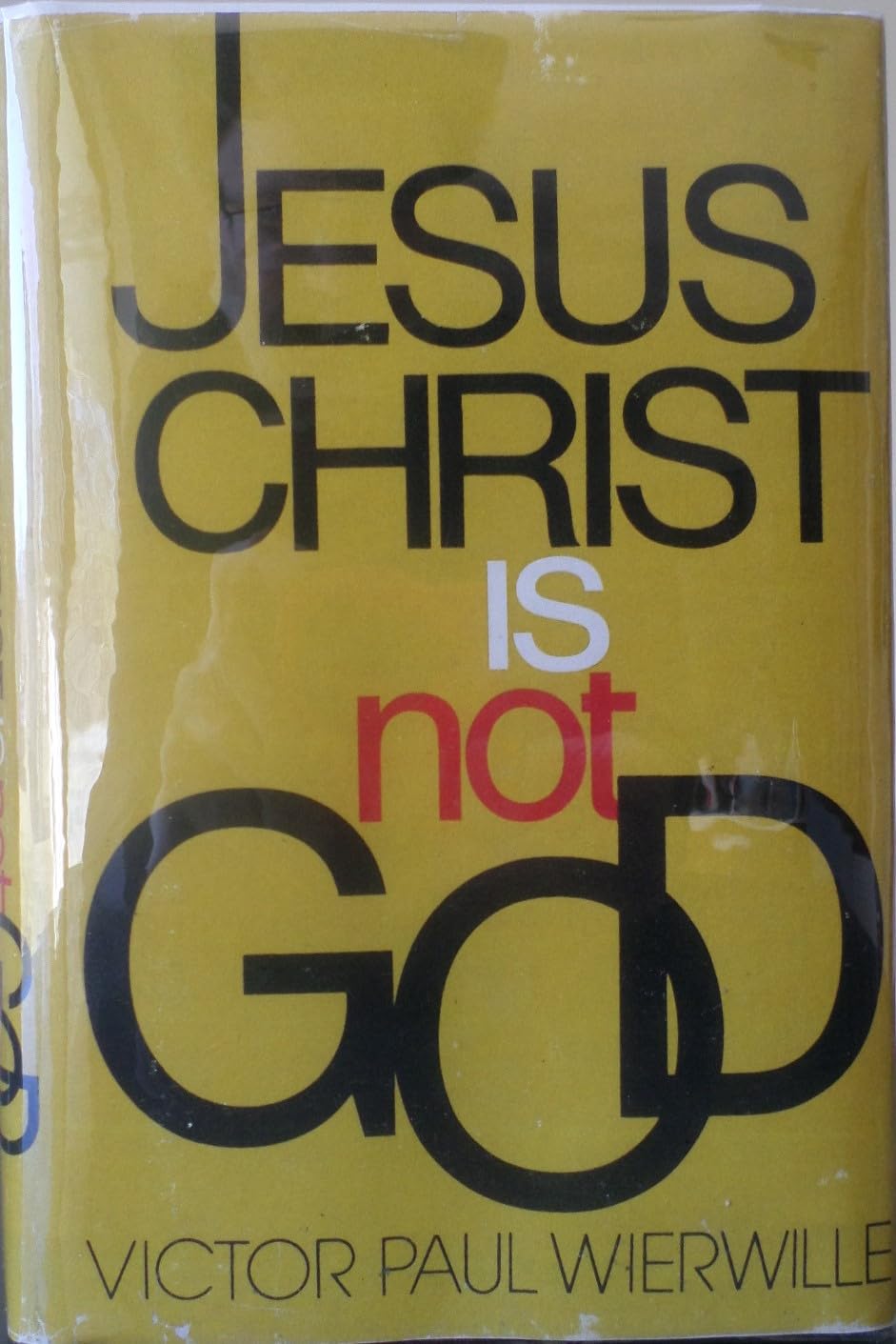 Jesus Christ Is Not God
