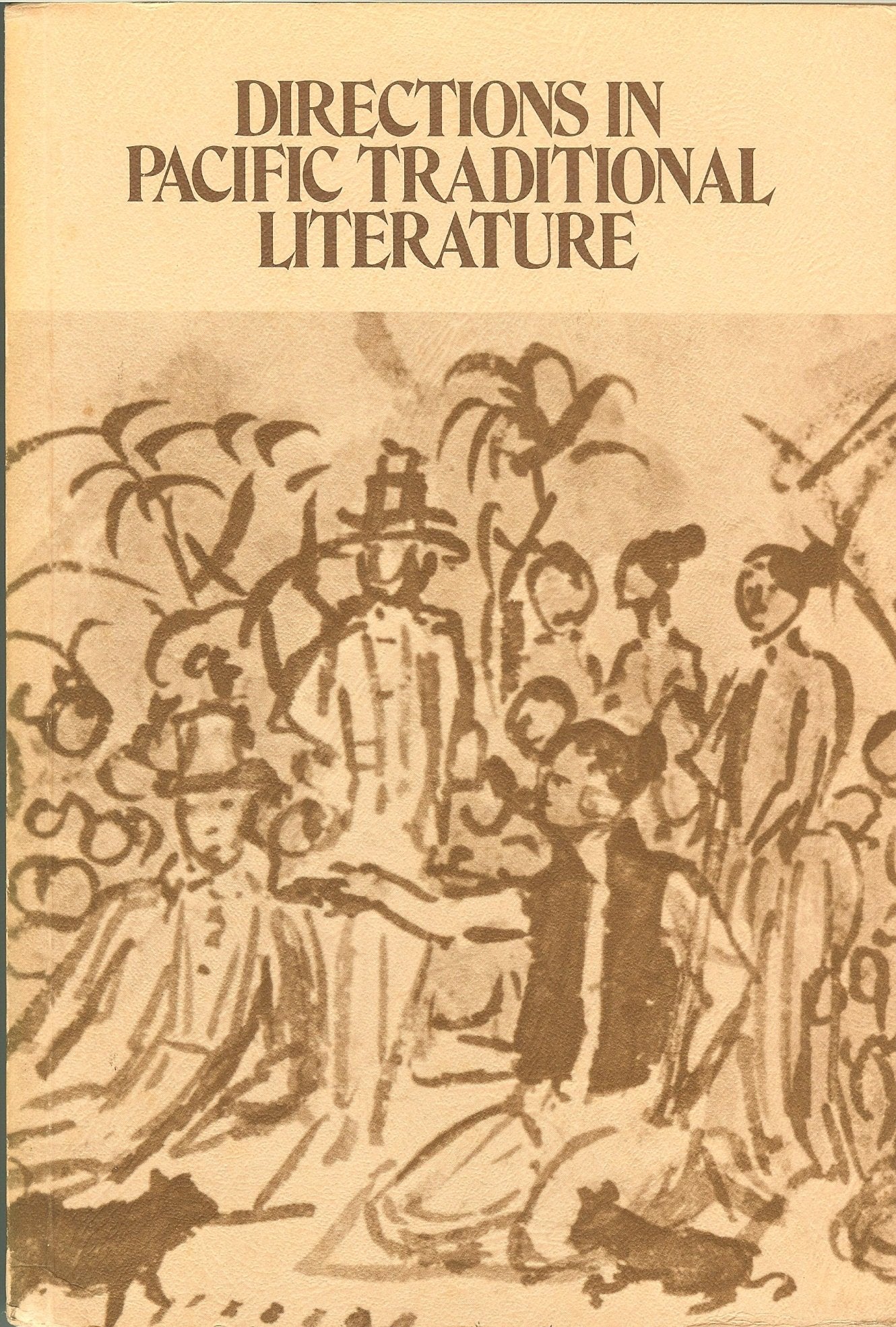 Directions in Pacific Traditional Literature: Essays in Honor of Katharine Luomala