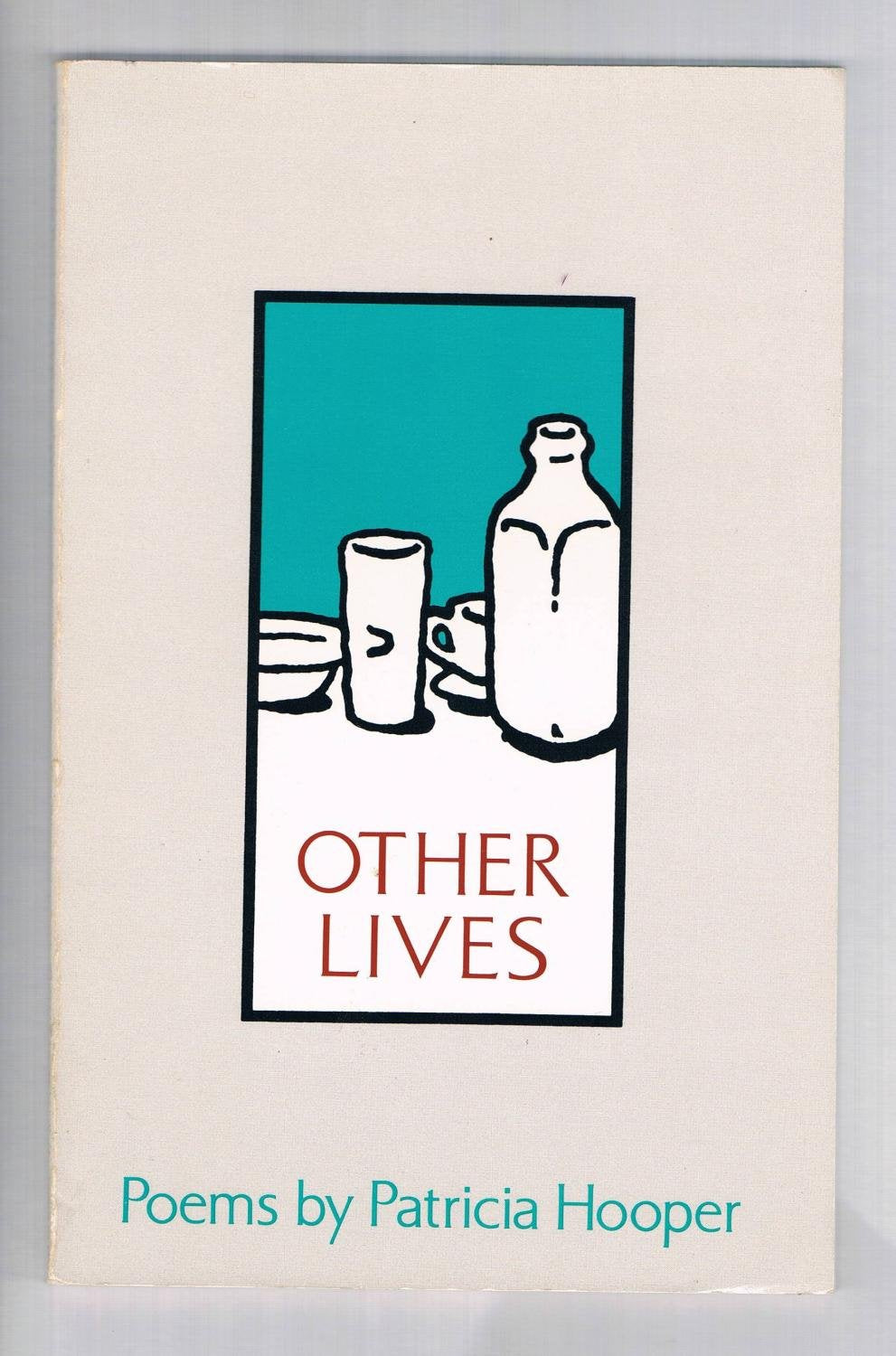 Other Lives (Contemporary Writers Series)