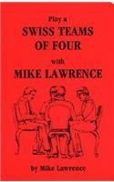 Play Swiss Teams with Mike Lawrence
