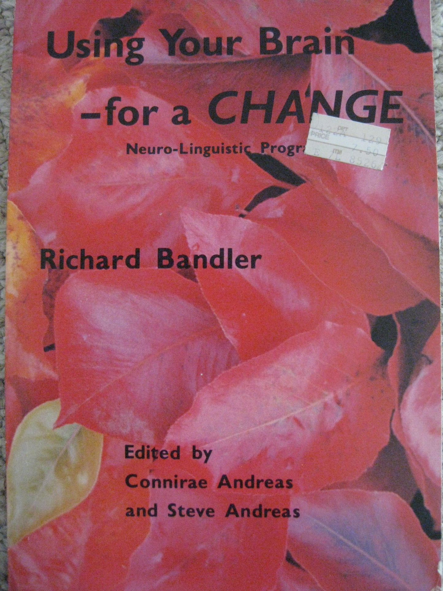 Using Your Brain--For a Change: Neuro-Linguistic Programming - 9220