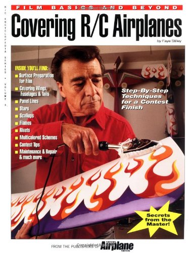 Covering R/C Airplanes: Step-By-Step Techniques for a Contest Finish (R/C Encyclopedia Series, Volume 3)