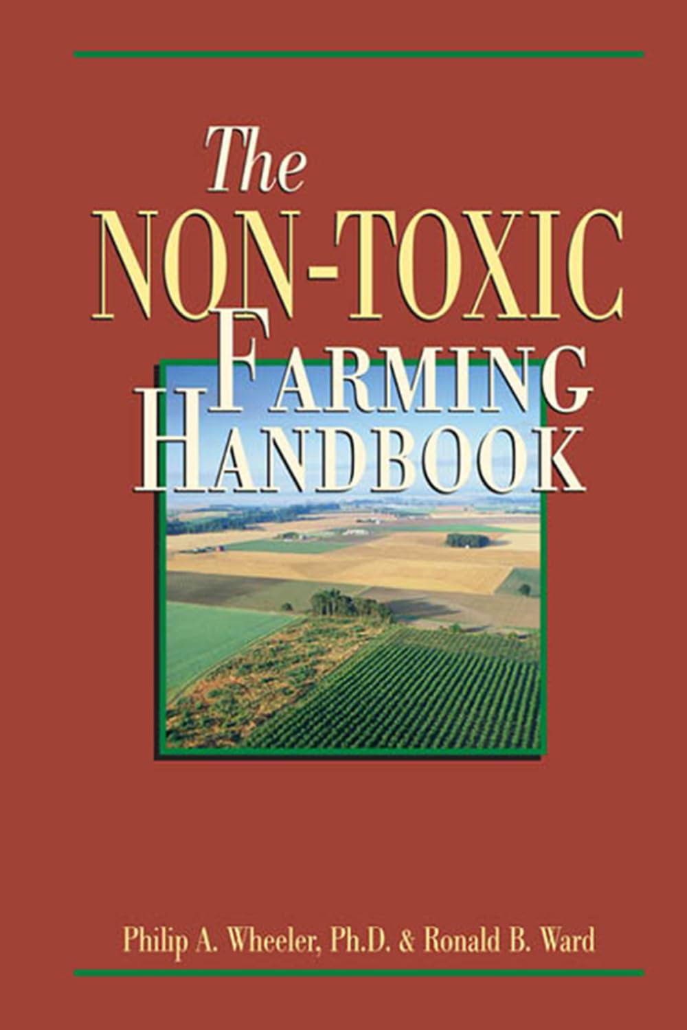 The Non-Toxic Farming Handbook