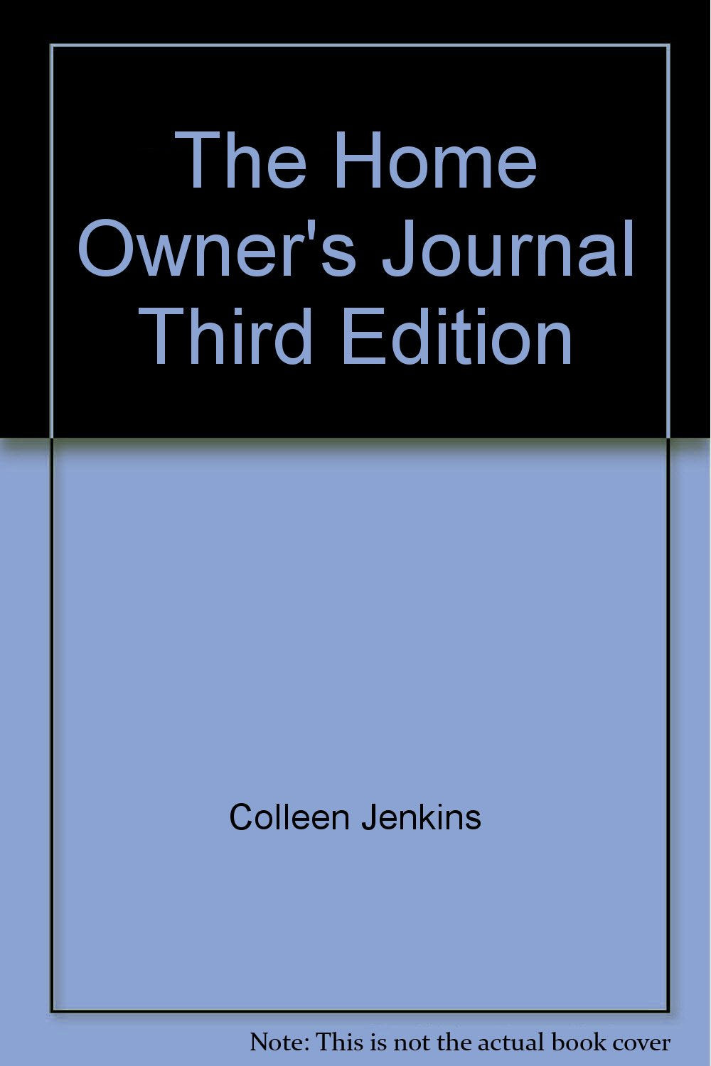 The Home Owner's Journal, Third Edition - 7537