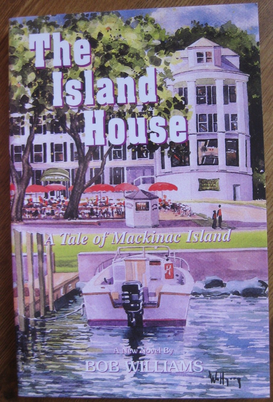 The Island House (A Tale of MacKinac Island)