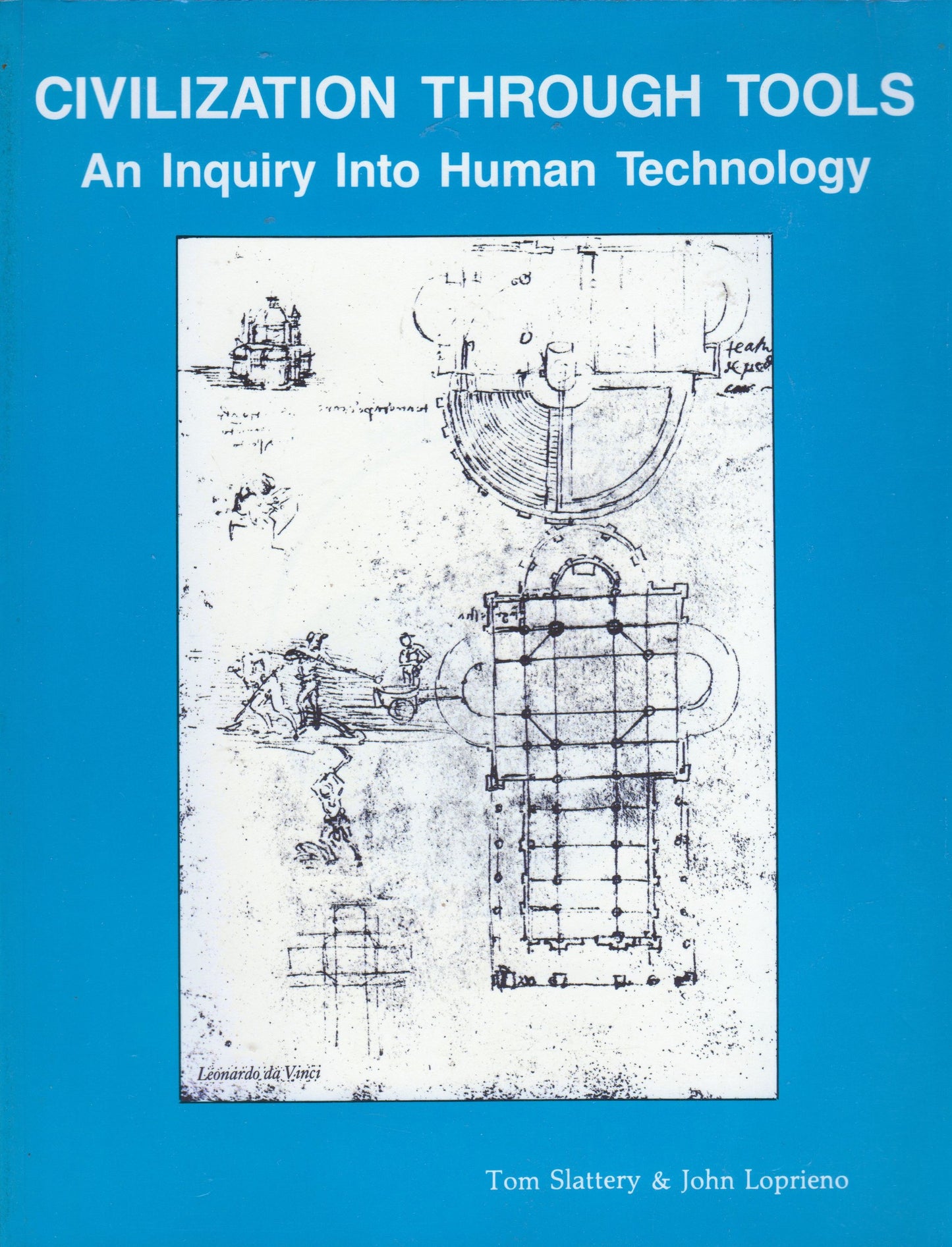 Civilization Through Tools: An Inquiry into Human Technology