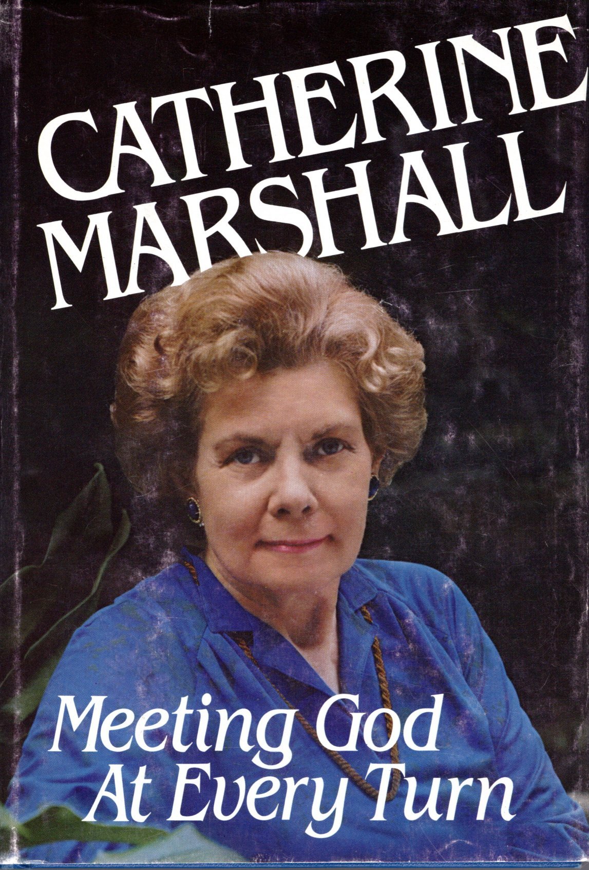 Meeting God At Every Turn: A personal Family Story
