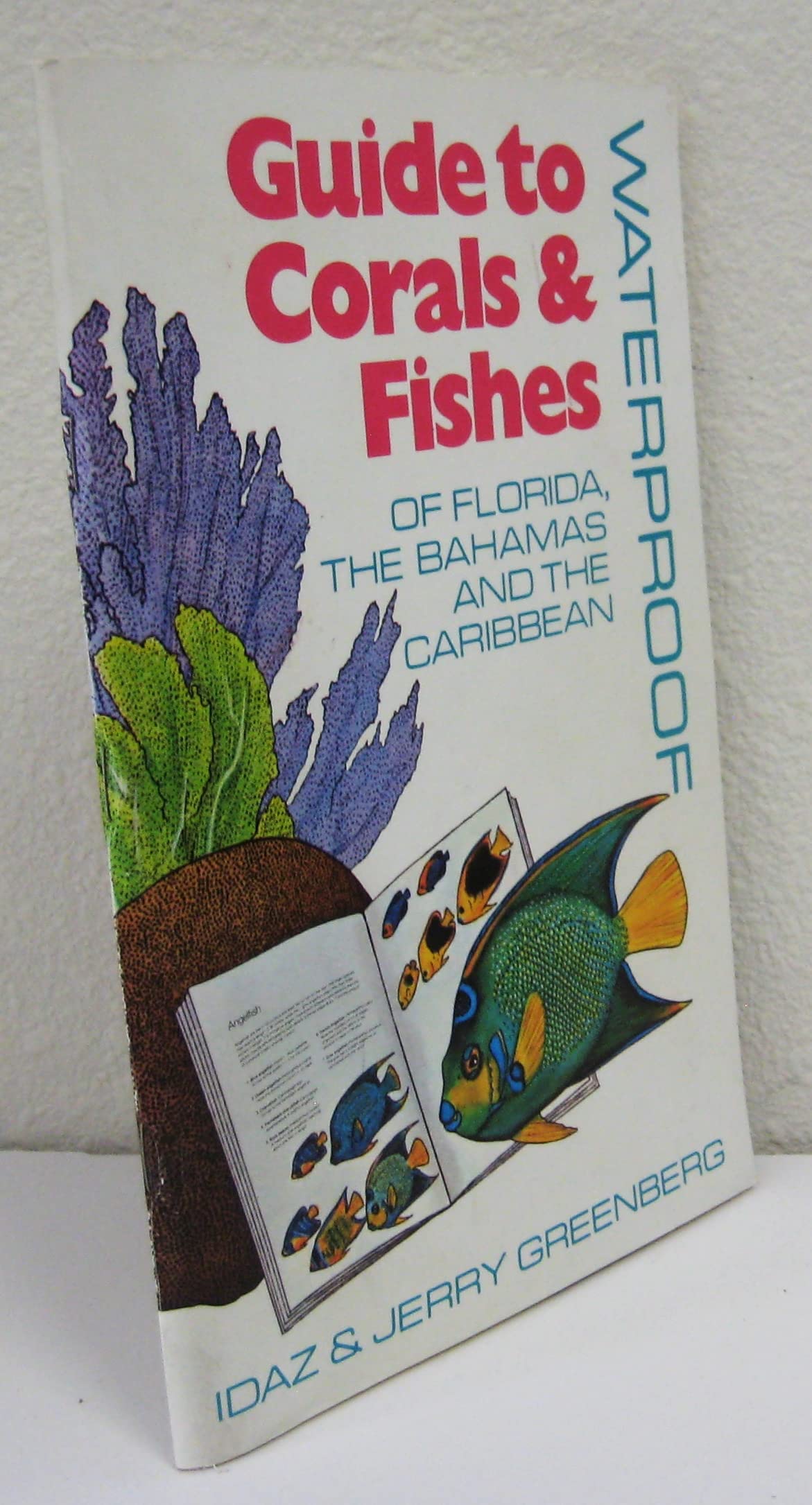 Waterproof Guide to Corals and Fishes of Florida, the Bahamas, and the Caribbean