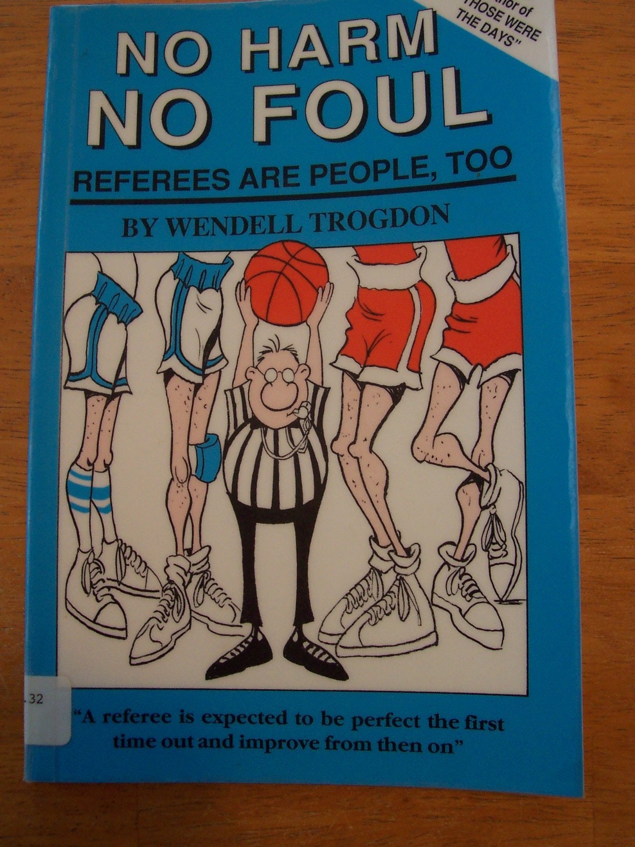 No Harm No Foul Referees Are People, Too
