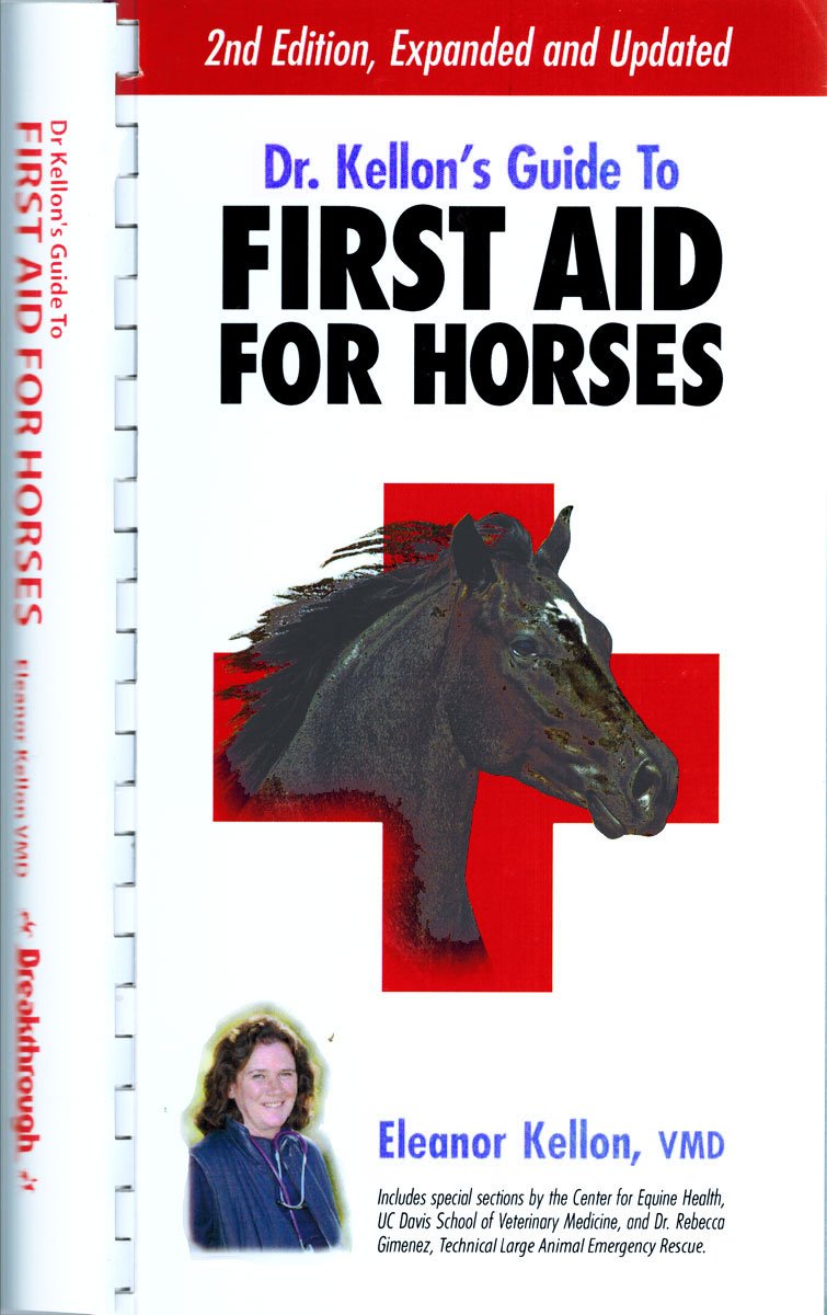 Dr. Kellon's Guide to First Aid for Horses