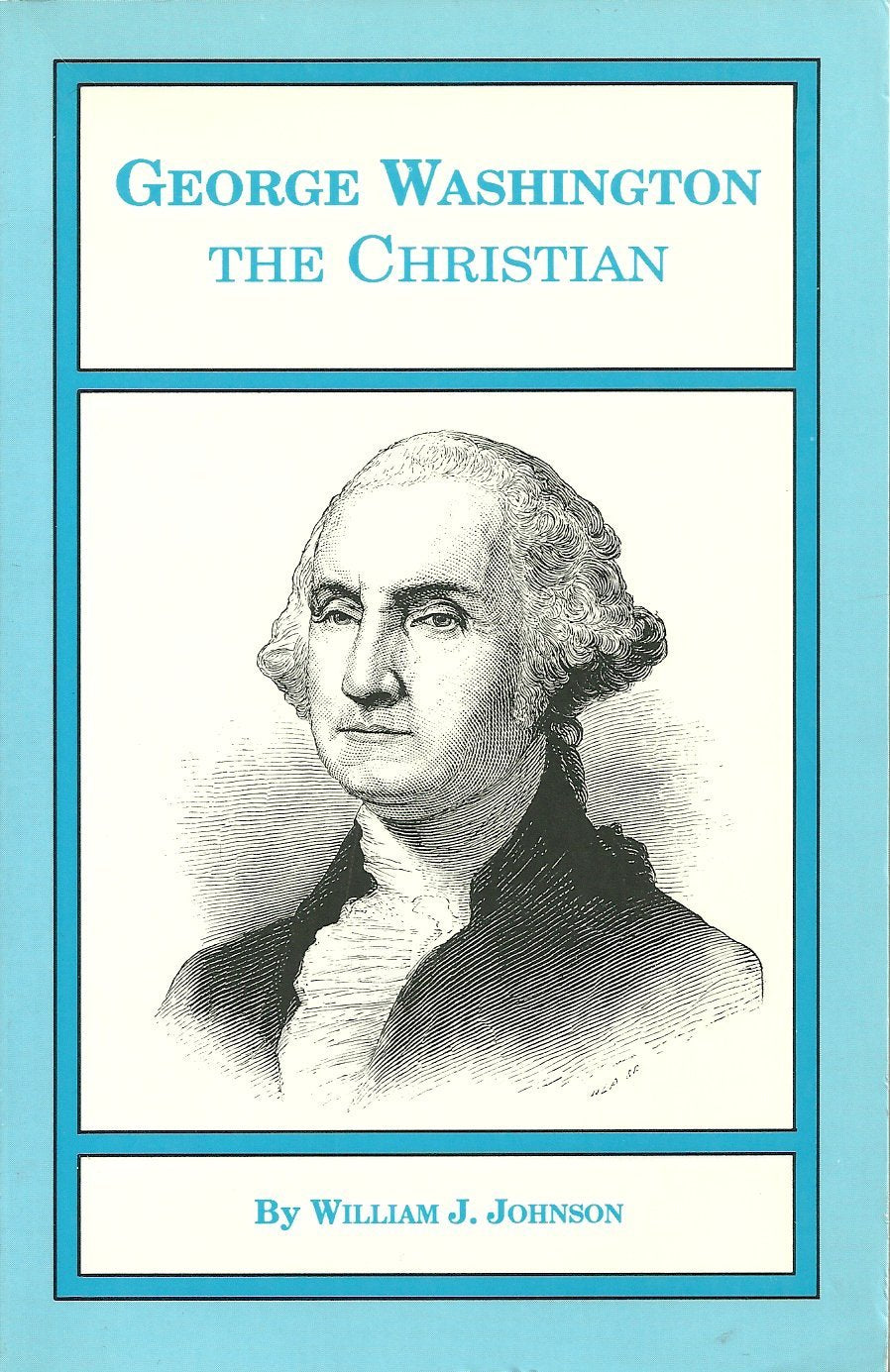 George Washington the Christian