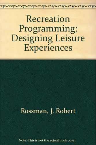 Recreation programming: Designing leisure experiences