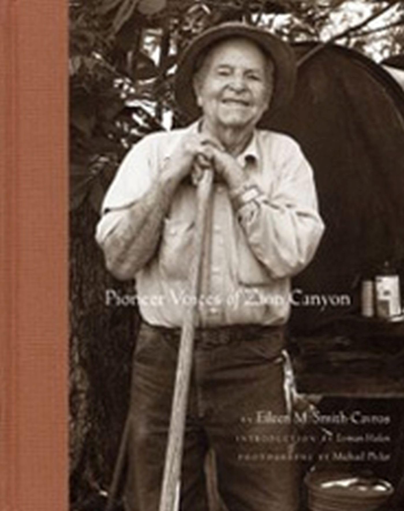 Pioneer Voices of Zion Canyon