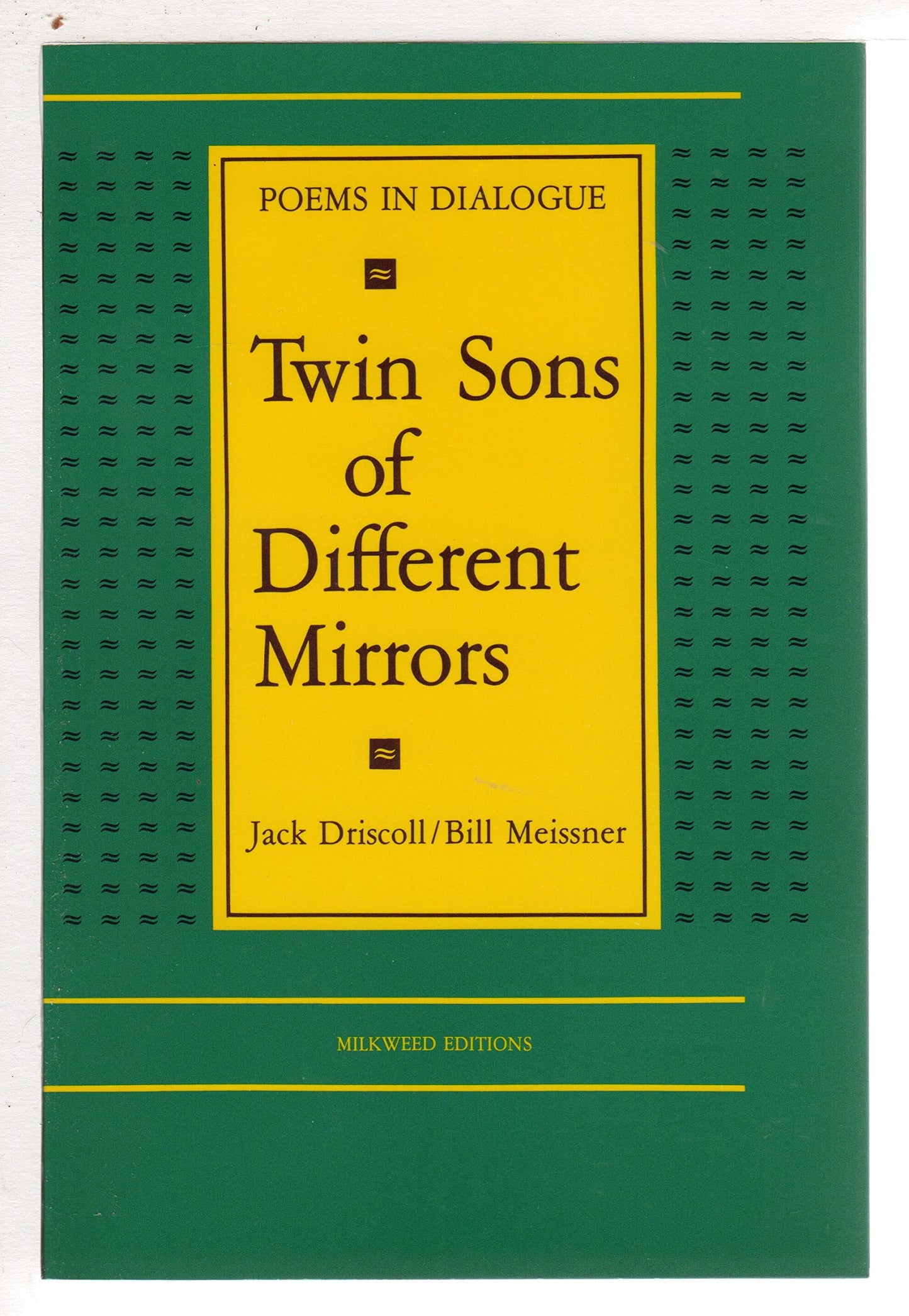 Twin Sons of Different Mirrors: Poems in Dialogue