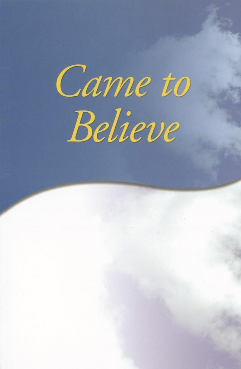 CAME TO BELIEVE