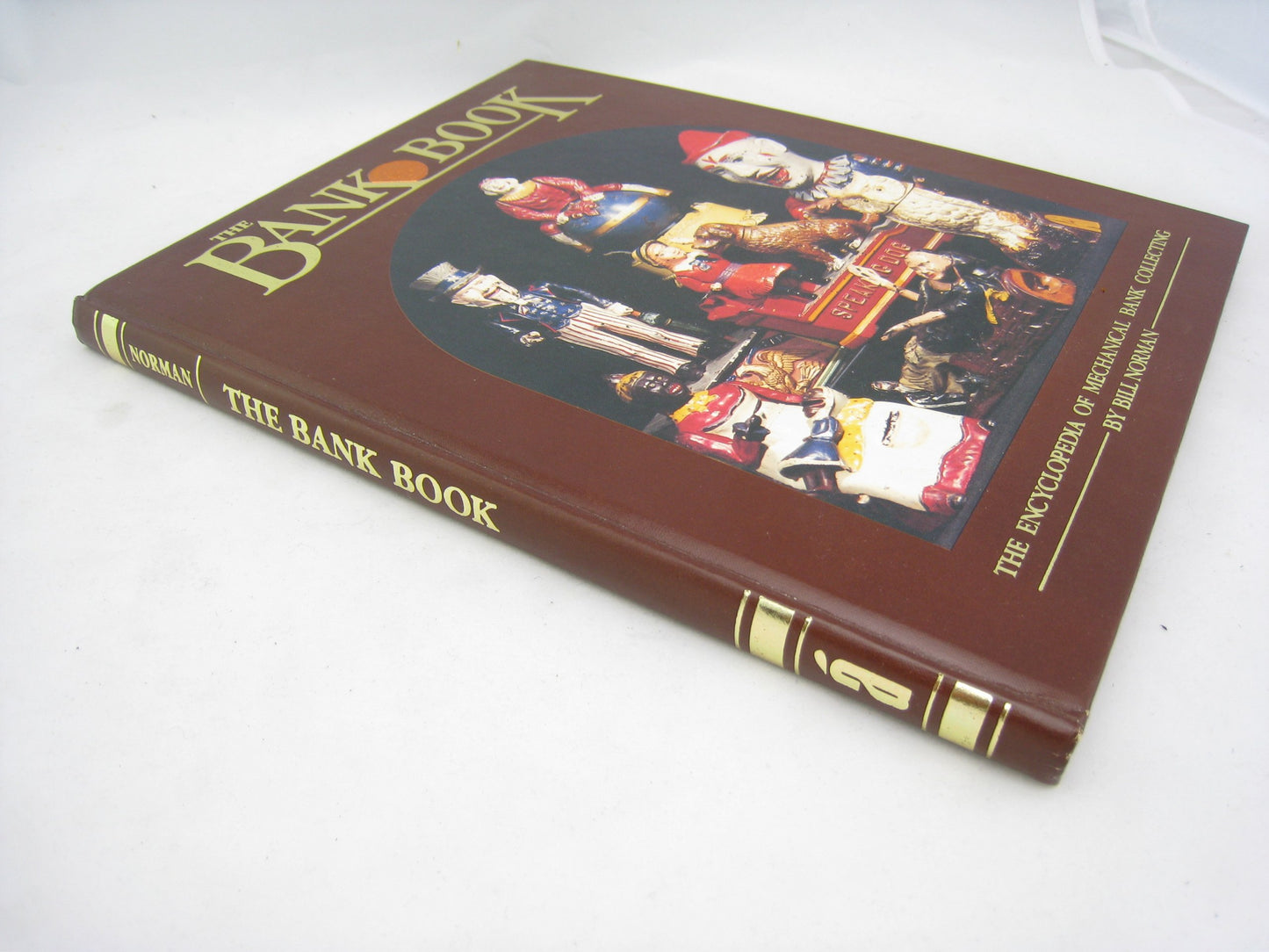 The Bank Book - The Encyclopedia of Mechanical Bank Collecting (Collectors Showcase Library)