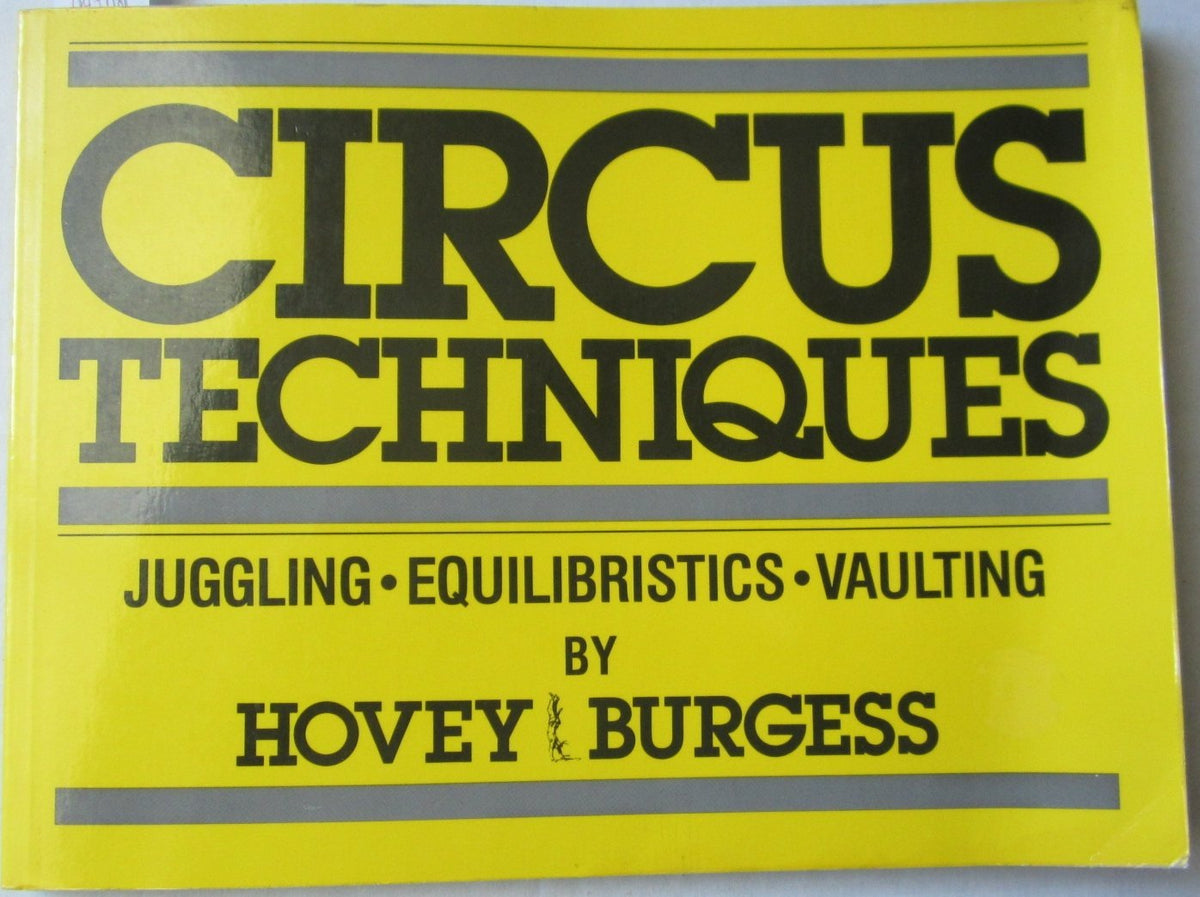 Circus Techniques: Juggling, Equilibristics, Vaulting