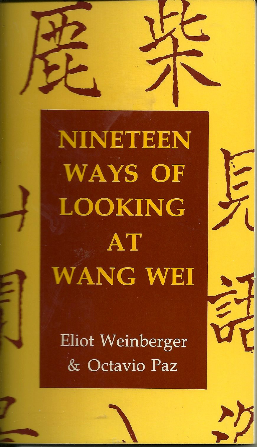 19 Ways of Looking at Wang Wei: How a Chinese Poem is Translated