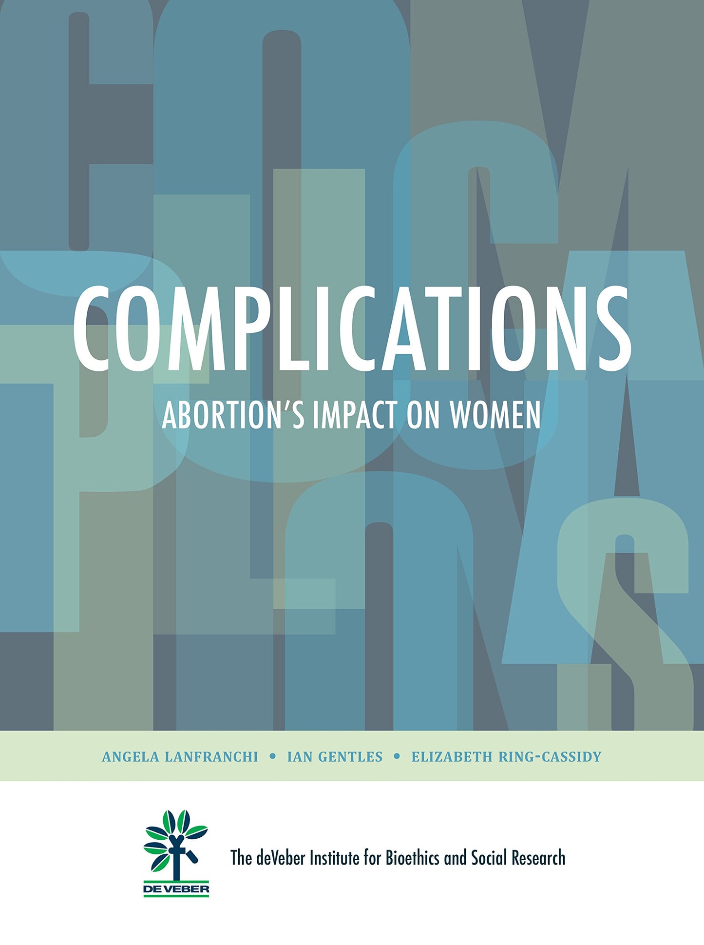 Complications: Abortion's Impact on Women