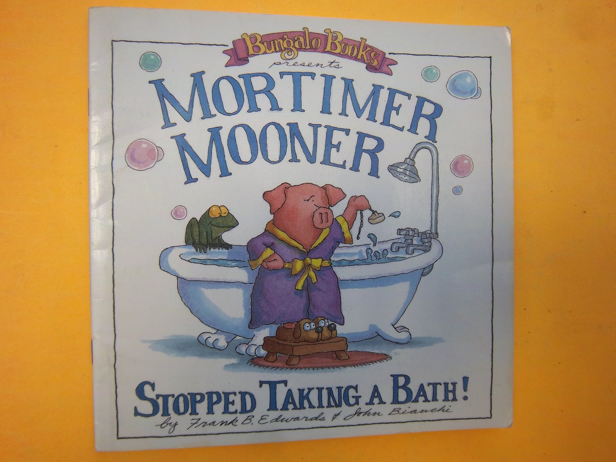Mortimer Mooner Stopped Taking a Bath